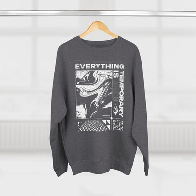 Everything is temporary (sweatshirt)