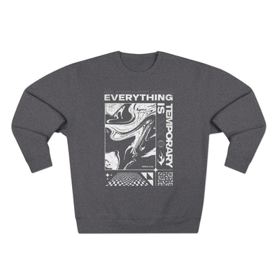 Everything is temporary (sweatshirt)